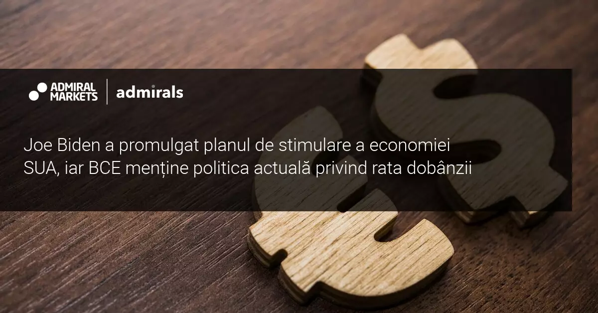Joe Biden a promulgat planul de stimulare a economiei SUA, iar BCE menține politica actuală privind rata dobânzii