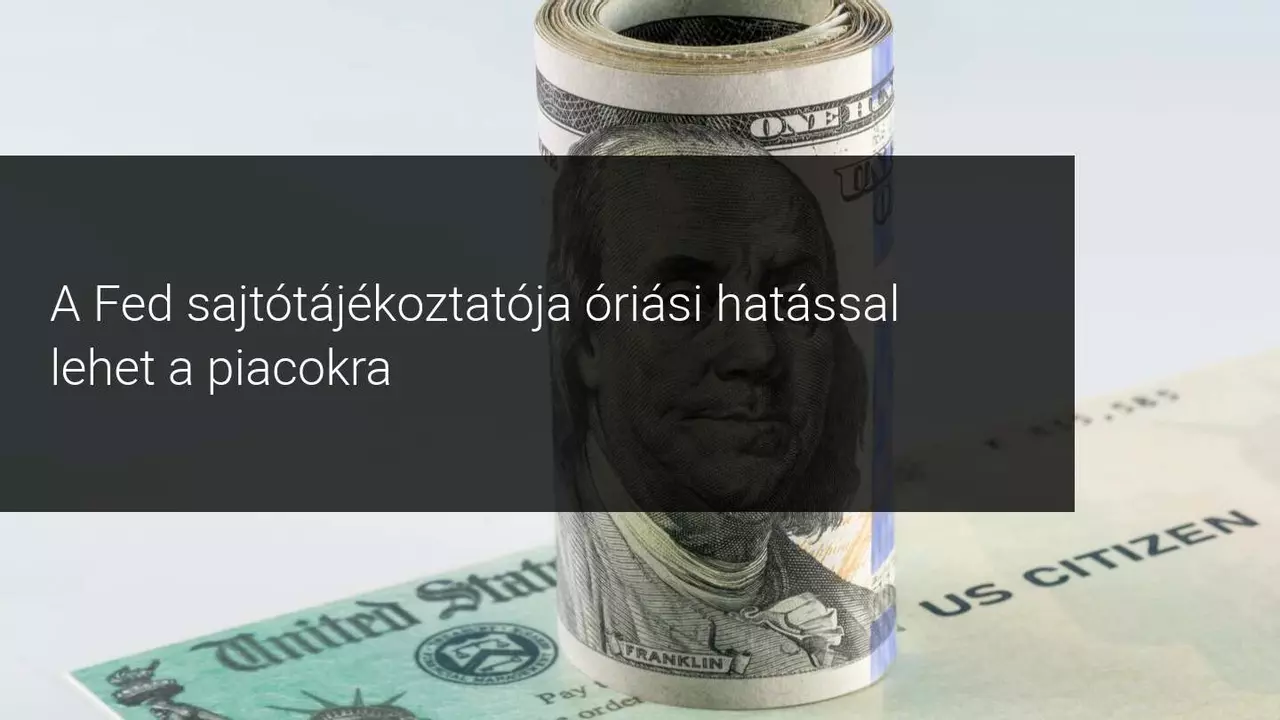 A FED ülése megbillentheti a piacok egyensúlyát