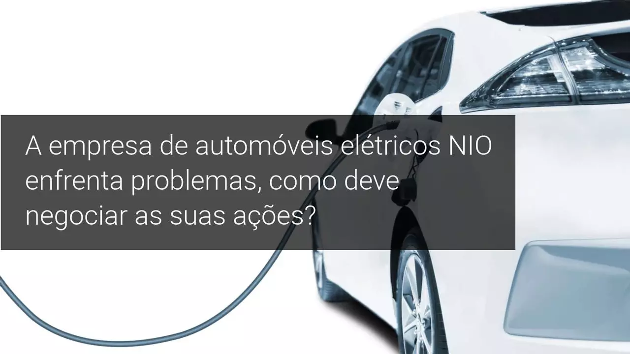 Tensões na Nasdaq e nas relações EUA-China impactam a NIO