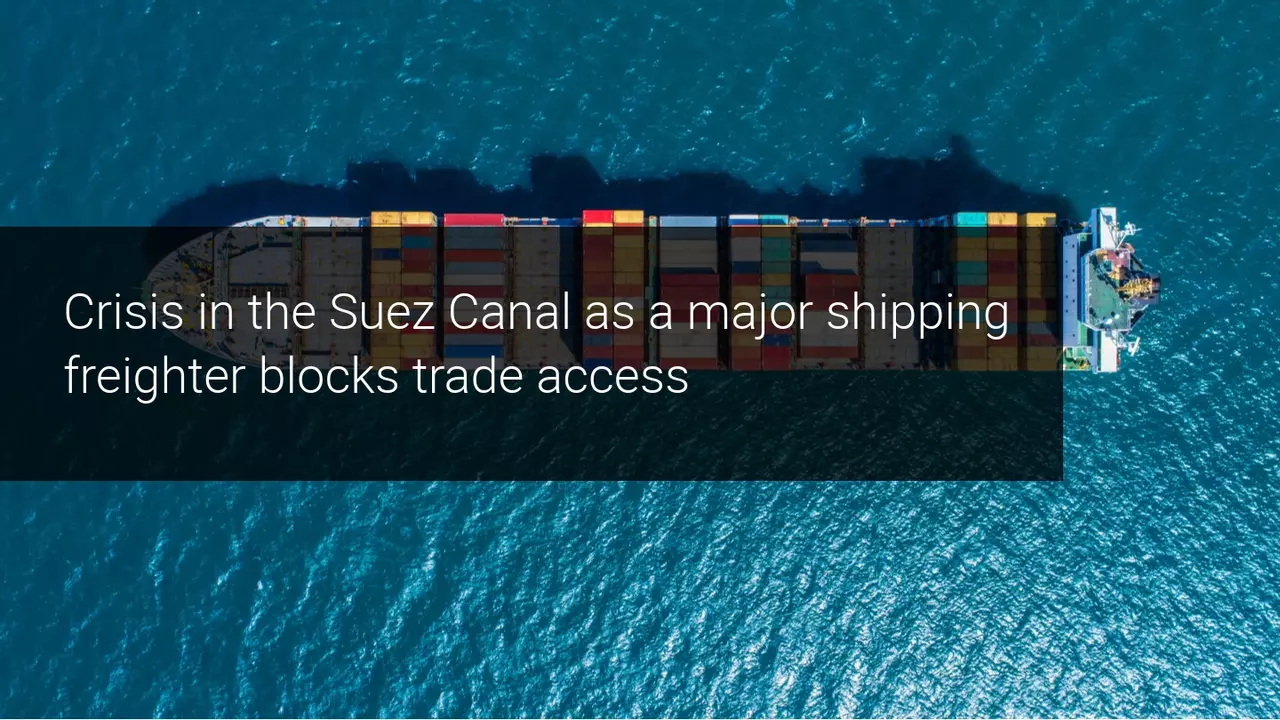 A blockade of the Suez Canal halts the maritime transport of goods