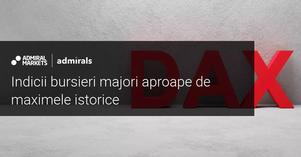 DAX și CAC 40 continuă trendul ascendent