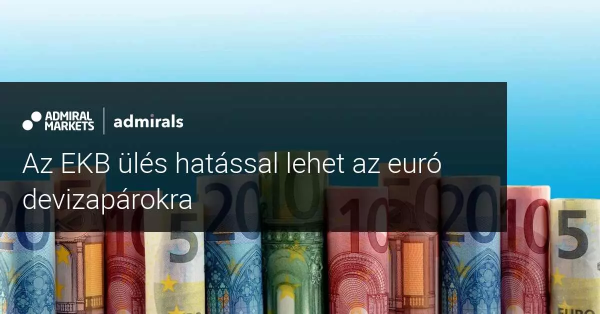 Az EKB ülése a pénzügyi piacokat helyezi előtérbe