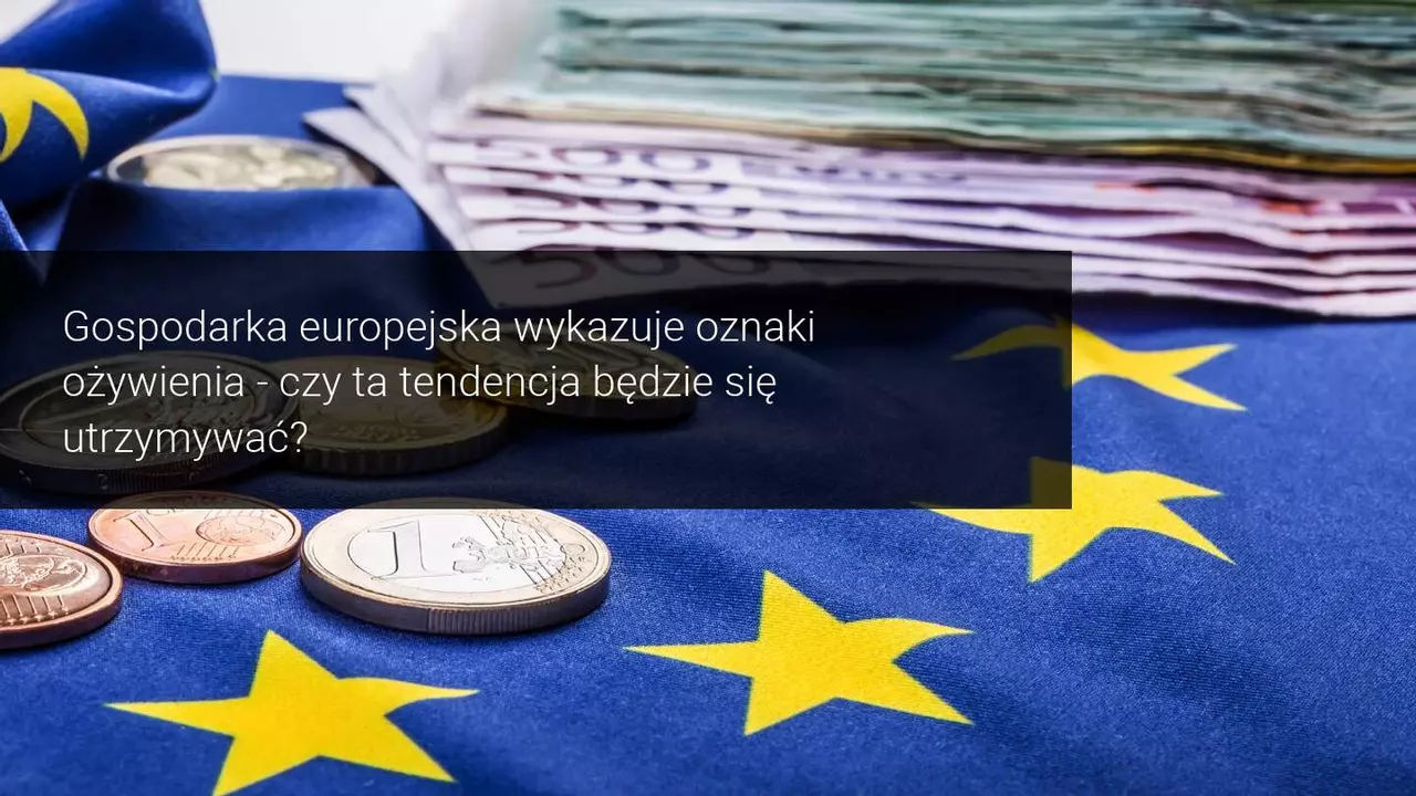 Strefa euro nadal wykazuje oznaki ożywienia po publikacji wstępnych danych PMI