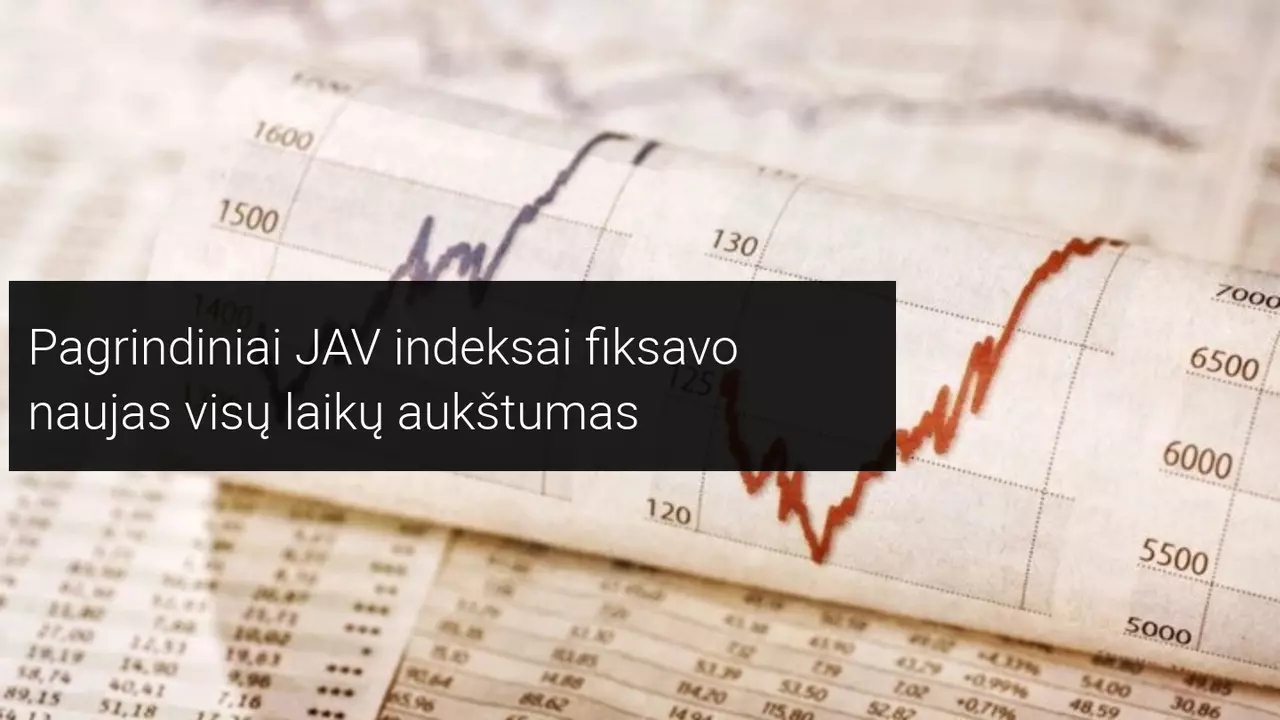 JAV akcijų rinkos sugrįžo į naujas aukštumas