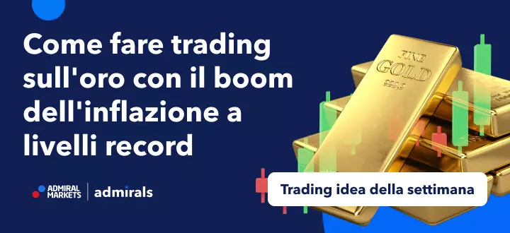 Come fare trading sull'oro con il boom dell'inflazione a livelli record