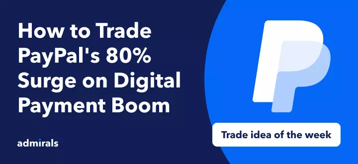 How to Trade PayPal's 80% Surge on Digital Payment Boom