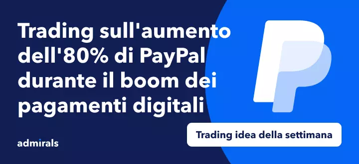 Come fare trading sull'aumento dell'80% di PayPal durante il boom dei pagamenti digitali