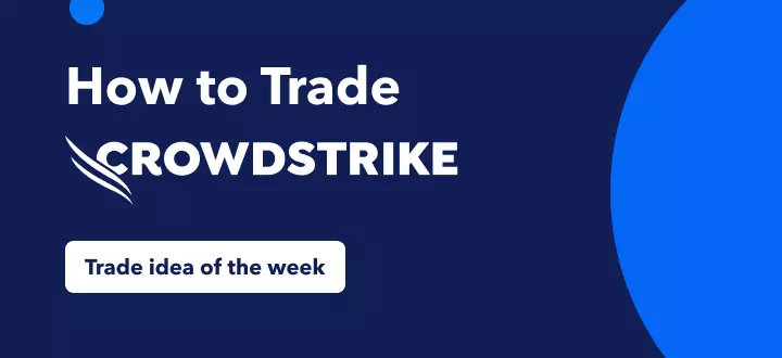 How to Trade Crowdstrike’s 50% Surge Amid Cybersecurity Boom