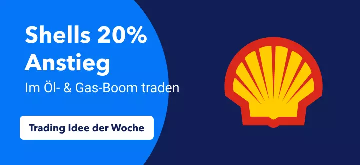 Shell's 20% Anstieg im Öl- & Gas-Boom traden