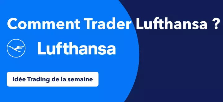 Comment Trader la Hausse Potentielle de 19% de Lufthansa dans un Contexte de Reprise des Voyages Post-Covid ?