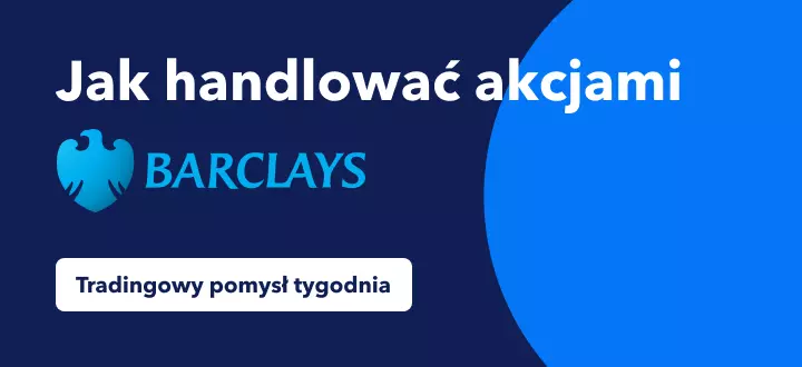 35% potencjał wzrostu na akcjach Barclays w związku z pozytywnymi wynikami