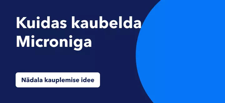Kuidas kaubelda Microniga