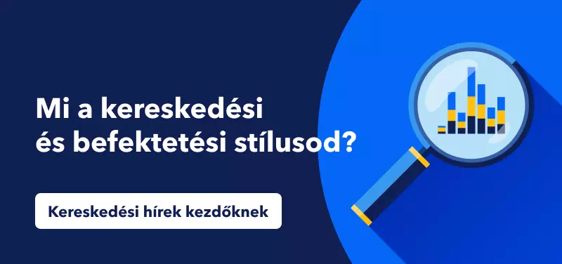 Kereskedési hírek kezdőknek – Mi a kereskedési és befektetési stílusod?