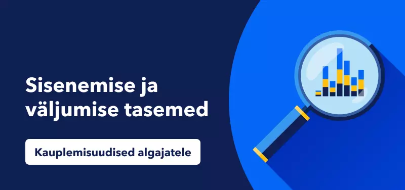 Kauplemisuudised algajatele - sisenemise ja väljumise tasemed