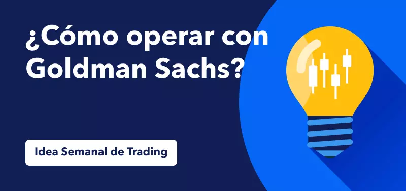 Cómo operar con Goldman Sachs tras su informe de resultados del 2T