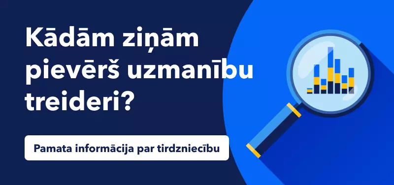 Pamata informācija par tirdzniecību - kādām ziņām pievērš uzmanību treideri?