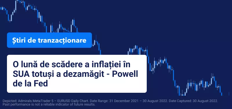O lună de scădere a inflației în SUA totuși a dezamăgit - Powell de la Fed