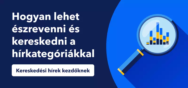 Kereskedési hírek kezdőknek – Hogyan lehet észrevenni és kereskedni a hírkategóriákkal