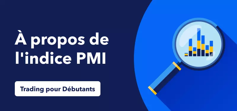 Actualité Économique pour les Débutants – À Propos de l'Indice des Directeurs d'Achat