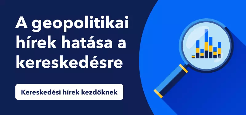 Kereskedési hírek kezdőknek – A geopolitikai hírek hatása a kereskedésre