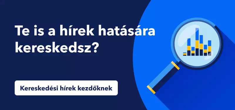 Kereskedési hírek kezdőknek – Te is a hírek hatására kereskedsz?