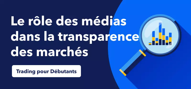 Actualité Économique pour les Débutants – Le Rôle des Médias dans la Transparence des Marchés
