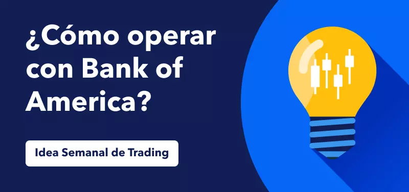 Cómo operar con Bank of America y sus satisfactorios resultados del 3T