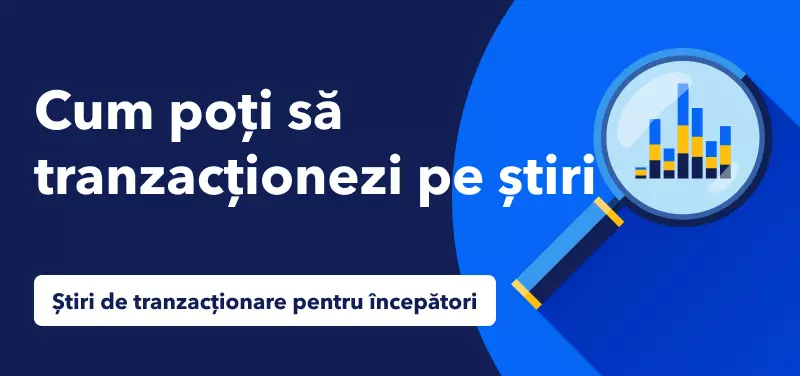 Cum poți să tranzacționezi pe știri