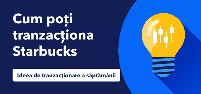 Cum poți tranzacționa acțiunile Starbucks, după publicarea raportului veniturilor din trimestrul IV