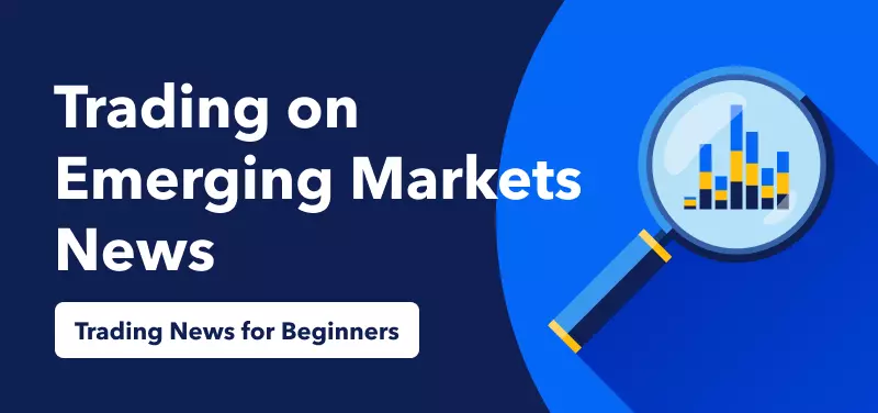 Introduction to Trading on Emerging Markets News