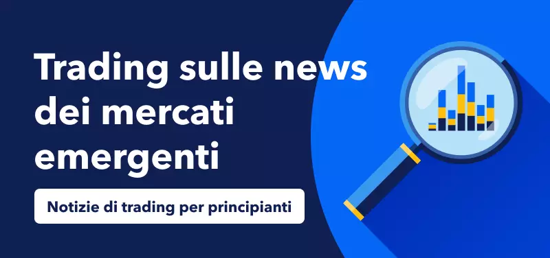 Introduzione al trading sulle news dei mercati emergenti