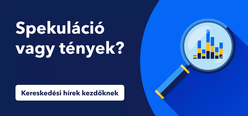 Kereskedési hírek kezdőknek – A spekuláció és a tények közötti különbségek
