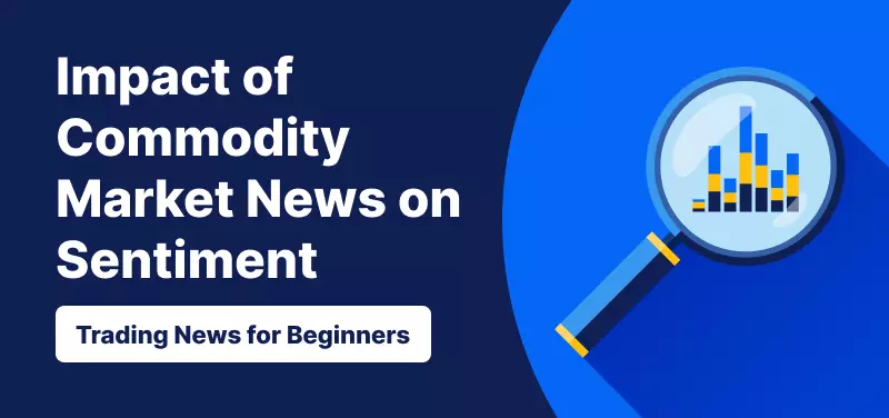 Impact of Commodity Market News on Sentiment
