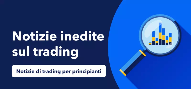 Notizie di trading per principianti - Notizie inedite sul trading