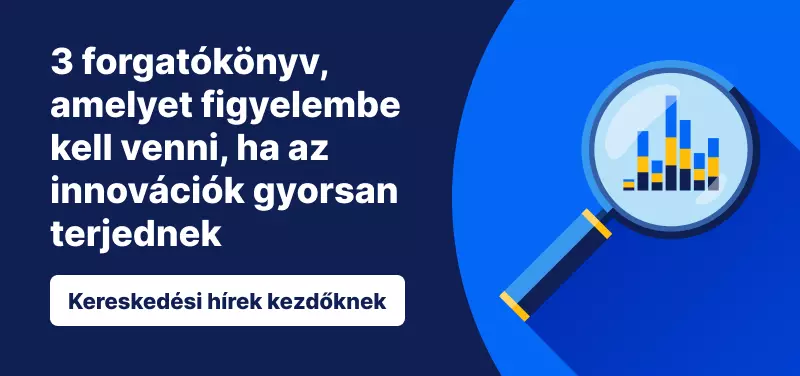 3 forgatókönyv, amelyet figyelembe kell venni, ha az innovációk gyorsan terjednek