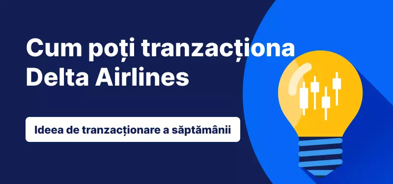 Cum poți tranzacționa Delta Airlines, după publicarea raportului de câștiguri din T4