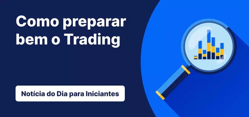 Como fazer uma boa preparação para o Trading