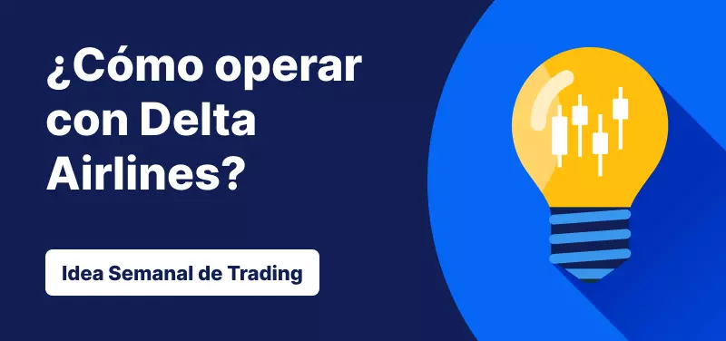Cómo operar con Delta Airlines tras sus resultados del 4T