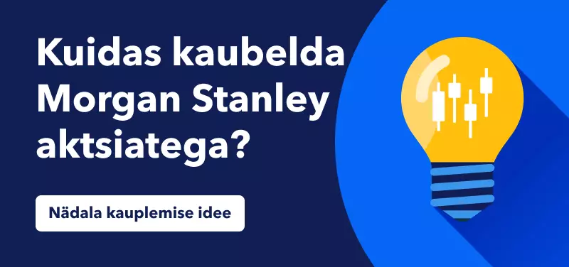 Kuidas kaubelda Morgan Stanley aktsiatega?