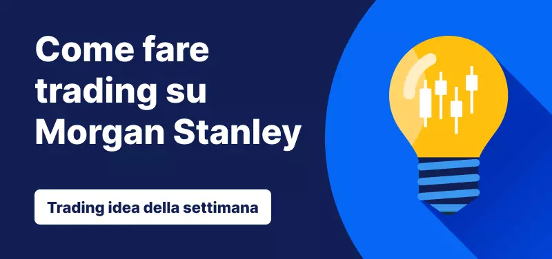 Trading su Morgan Stanley dopo i risultati del 4° trimestre