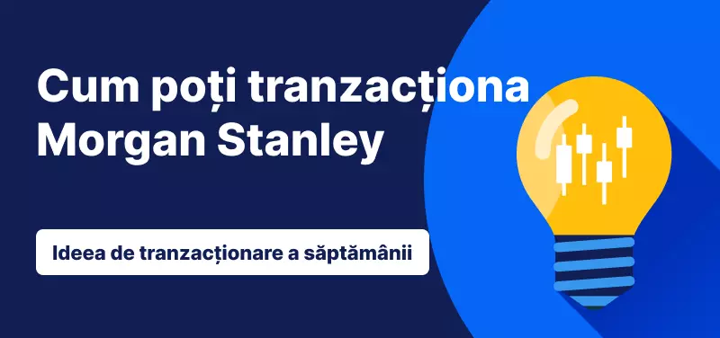 Cum poți tranzacționa Morgan Stanley, după publicarea încasărilor pe T4