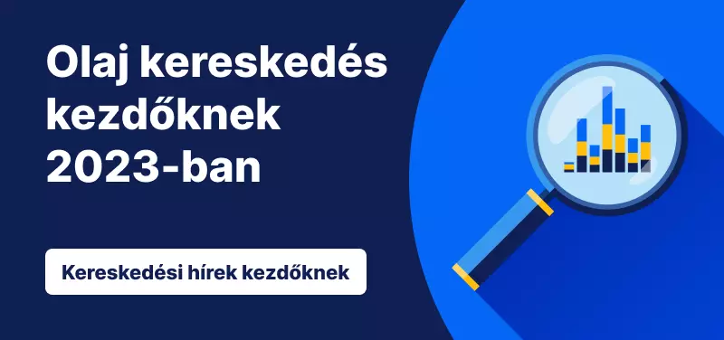 Olaj kereskedés kezdőknek 2023-ban