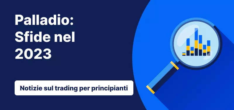 Palladio: sfide nel 2023