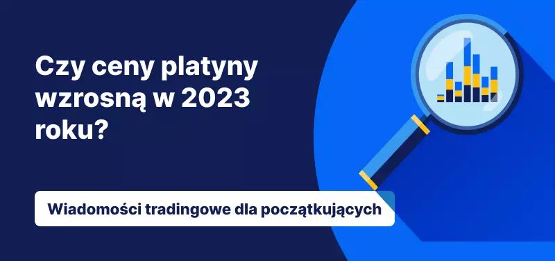 Czy ceny platyny wzrosną w 2023 roku?