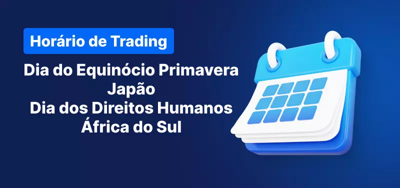 Horário de Trading - Dia do Equinócio Primavera, Japão - Dia dos Direitos Humanos, África do Sul