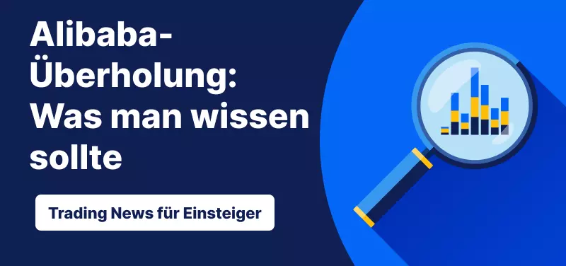 Trading News für Einsteiger: Alibaba-Überholung-Was man wissen sollte