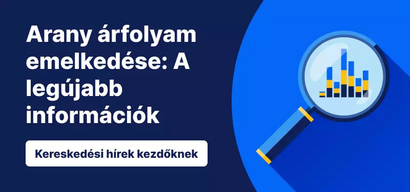 Arany árfolyam emelkedése: A legújabb információk