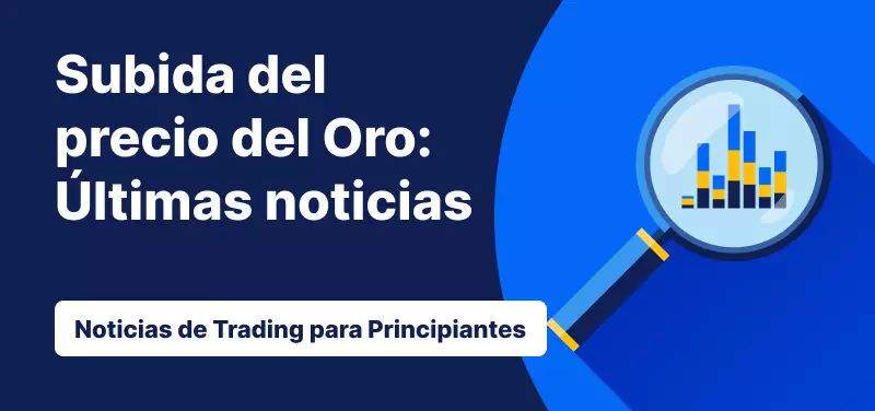 Aumento del precio del Oro: últimos datos