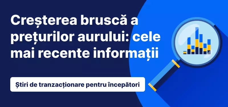 Creșterea bruscă a prețurilor aurului: cele mai recente informații