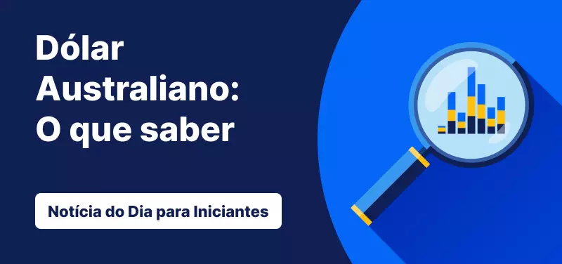 Dólar Australiano: O que deve saber